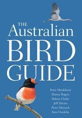 The Australian Bird Guide by Peter Menkhorst