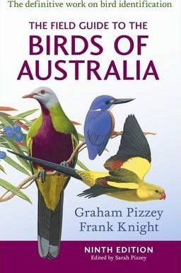 The Field Guide to the Birds of Australia 9th Edition by Graham Pizzey