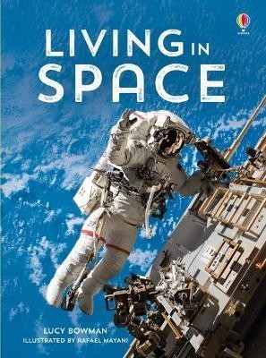 Living In Space by Lucy Bowman and Abigail Wheatley