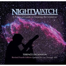 NightWatch A Practical Guide to Viewing the Universe 4th Ed. by Terence Dickinson