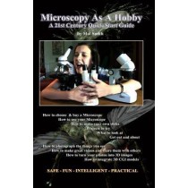 Microscopy As A Hobby. A 21st Century Quick Start Guide by Mr Mol Smith
