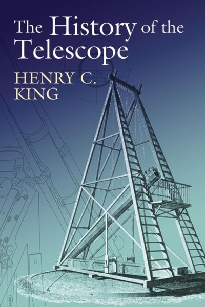 History of the Telescope by Henry C King