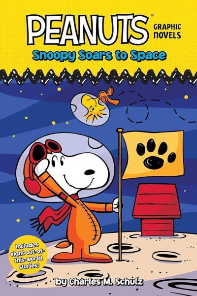 Snoopy Soars to Space: Peanuts Graphic Novels by Charles M Schulz 