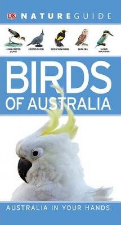 Nature Guide: Birds of Australia by DK