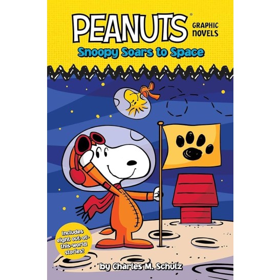 Snoopy Soars to Space: Peanuts Graphic Novels by Charles M Schulz 
