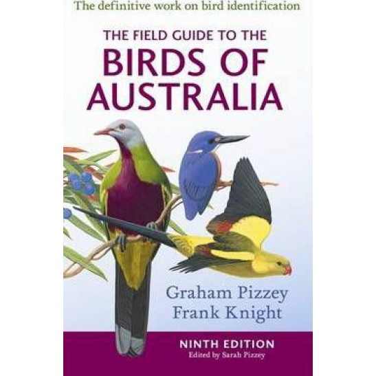 The Field Guide to the Birds of Australia 9th Edition by Graham Pizzey