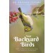 Your Backyard Birds: Understanding the behaviours, habits and needs of our brilliant birds by Dr Grainne Cleary